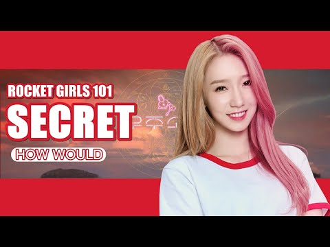 How would ROCKET GIRLS 101 (火箭少女101) sing WJSN/Cosmic Girls - 'Secret (Chinese Ver)' (with Line Dis)
