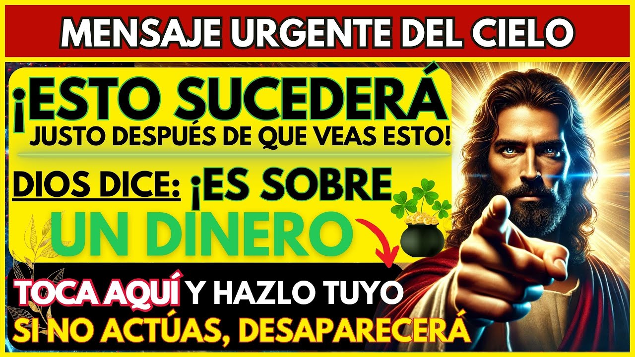 DIOS DICE: ¡EN HORAS, ESTO CAMBIARÁ TU DINERO!