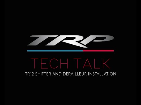 TR12 Derailleur and Shifter Installation