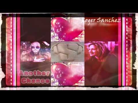 ROGER SANCHEZ - Another Chance (Afterlife Mix, 2001)