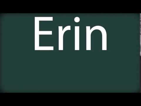 How to pronounce Erin