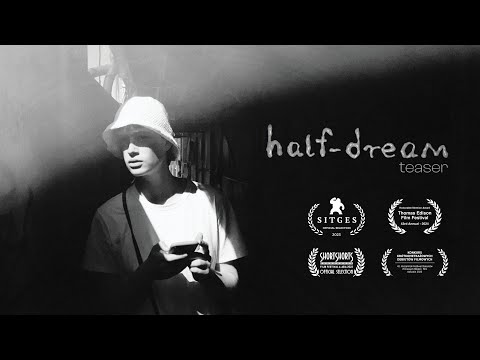 𝕙𝕒𝕝𝕗-𝕕𝕣𝕖𝕒𝕞 | short film | teaser