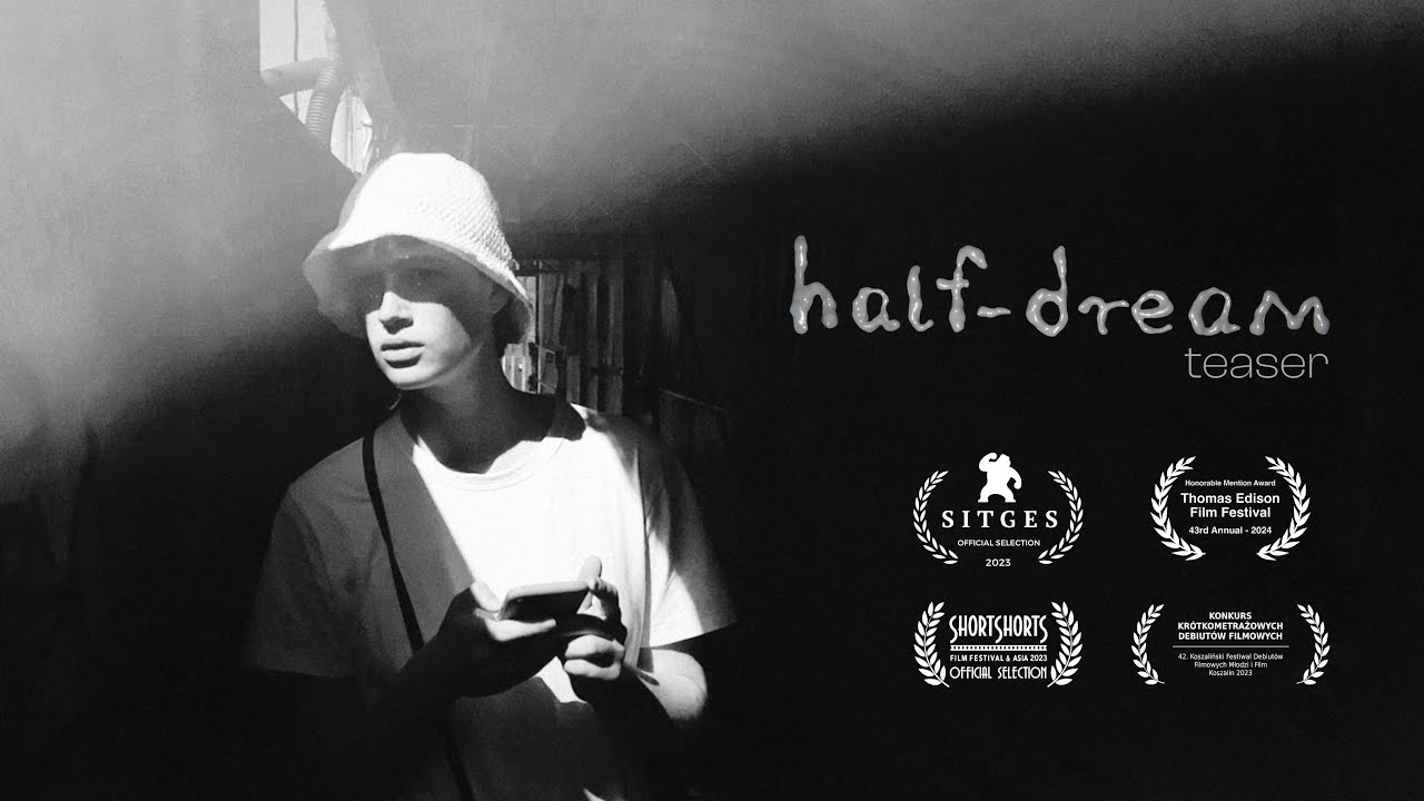 𝕙𝕒𝕝𝕗-𝕕𝕣𝕖𝕒𝕞 | short film | teaser