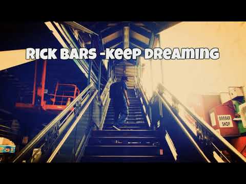 Rick Bars - Keep Dreaming