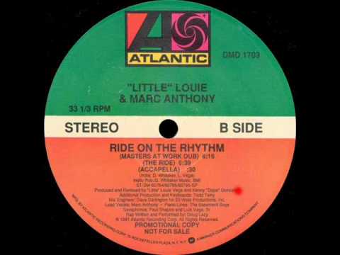 'Little' Louie & Marc Anthony - Ride On The Rhythm (Masters At Work Dub)