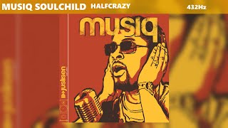 Musiq Soulchild - Halfcrazy (432Hz)