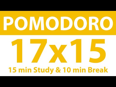 Pomodoro Technique | 17 x 15 min | 15 min Study & 10 min Break | Study Timer | No Music