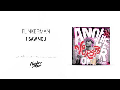 Funkerman - I Saw You | taken from the album "Another Version of Me"