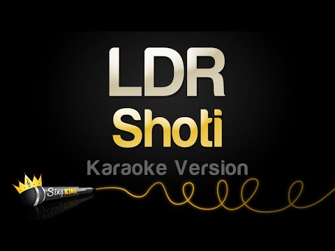 Shoti - LDR (Karaoke Version)