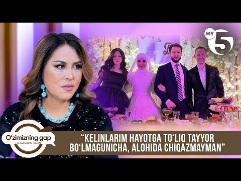 “Kelinlarim hayotga to‘liq tayyor bo‘lmagunicha, alohida chiqazmayman” | O'ZIMIZNING GAP