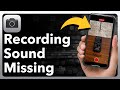 How To Fix No Sound On IPhone Camera Video Recording
