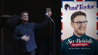 Paul Taylor - So British (ou presque) - Teaser