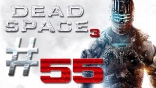 Dead Space 3 Gameplay #55 - Let's Play Dead Space 3 German