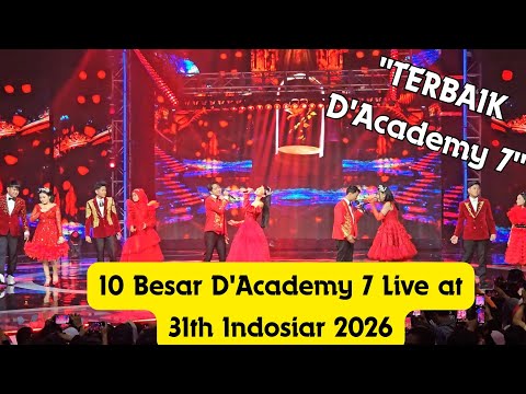 "10 BESAR D'ACADEMY 7 🎉" Live at 31th Indosiar 2026