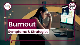 Burnout: Symptoms & Strategies