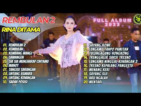 REMBULAN 2 | REMBULAN | KEMBANG WANGI - RINA ADITAMA | FULL ALBUM 2023