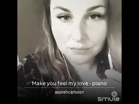 Make you feel my love (cover) - Melina Carlsson