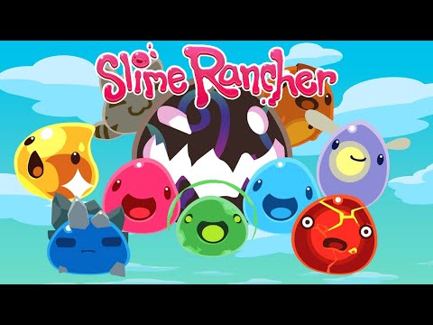 Slime Rancher - All Slimes And Where To Find Them