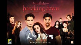 Like a drug Hard-Fi (breaking Dawn Deluxe Soundtrack)