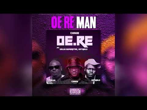 chakie - oe re (man) ft kalux superstar and hatibalo