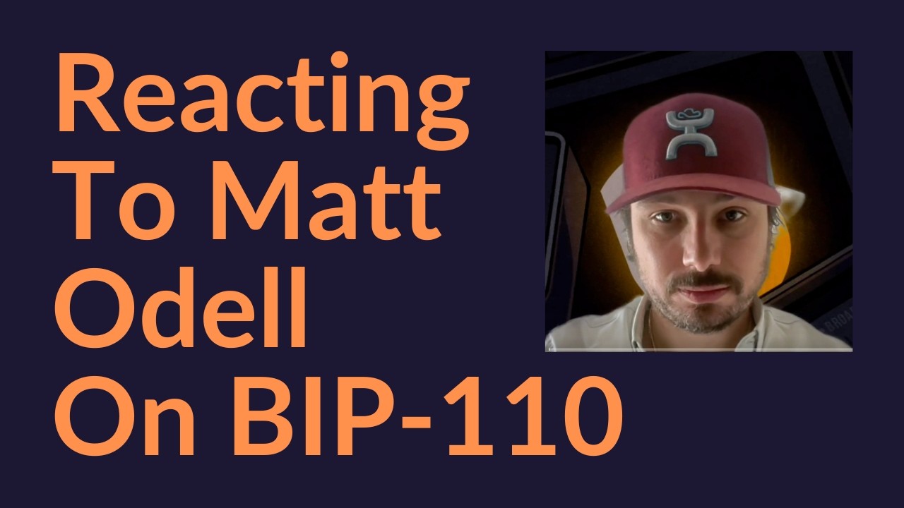 Reacting To Matt Odell On BIP-110
