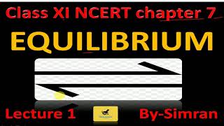 Equilibrium |lecture 1|equilibrium in physical process|class xi chemistry ncert chapter 7|chem point