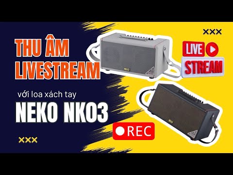 Hướng dẫn thu âm, Livestream qua cổng OTG trên loa xách tay Neko NK03