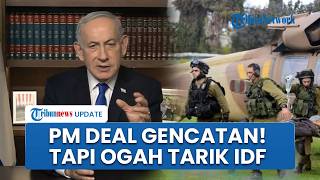 PM Israel Netanyahu Ngotot Pertahankan IDF di Lebanon tapi Setujui Gencatan Senjata selama 10 Hari