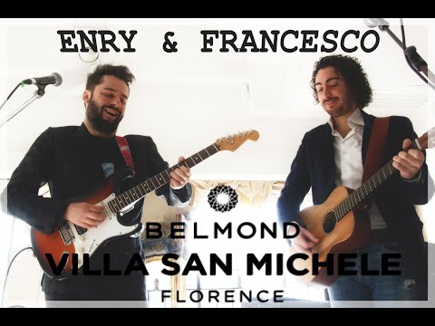 Enry & Francesco Wedding Band - Live at Belmond Villa San Michele  Florence