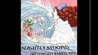 Ese Loco - Slightly Stoopid