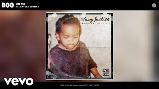 Boo - On Me (Audio) ft. Rayven Justice