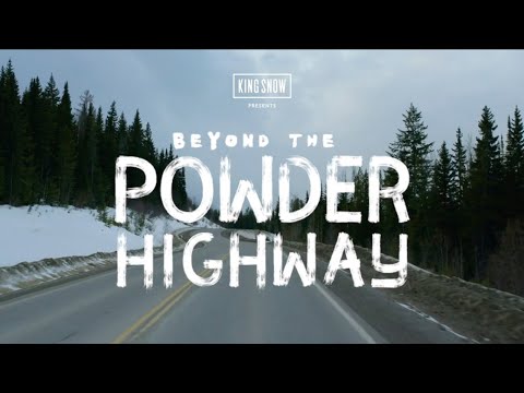 Beyond the Powder Highway |  Full Length • Matt Belzile, Mikey Rencz, Beau Bishop, Jody Wachniak