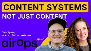 The Content Engineering Playbook with Josh Spilker, AirOps