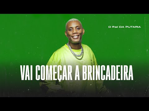 VAI COMEÇAR A BRINCADEIRA - MC GW, DJ PETROSKI, DJ DUDU, DJ DUDU VIEIRA
