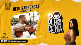De Olho Na Cena PodCast - Ep. 102 NETO BARRONCAS