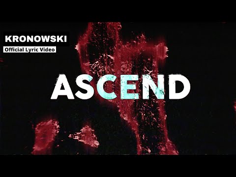 KRONOWSKI - Ascend (Official Lyric Video)
