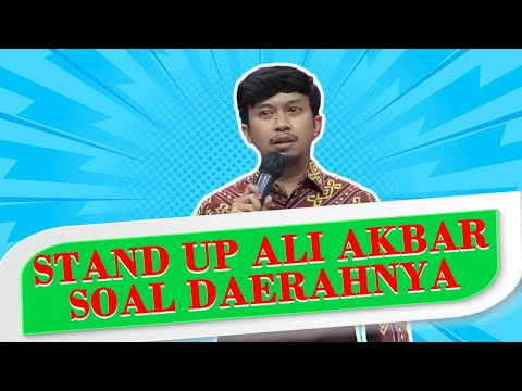 Kompilasi Stand Up Ali Akbar soal Daerahnya: Tiba-tiba Muncul Anda, Aib bagi Kami