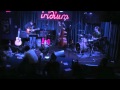 Grace Kelly Quintet Ain't No Sunshine When She's Gone Bill Withers At Iridium 1.5.12