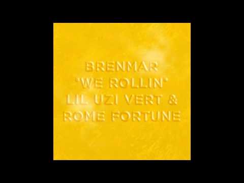 Brenmar Ft. Lil Uzi Vert & Rome Fortune – We Rollin (CDQ)