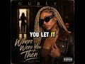 GURLY- WHERE WERE YOU THEN ( OFFICIAL LYRIC VIDEO 