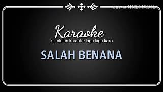 Download lagu SALAH BENANA Karaoke... mp3