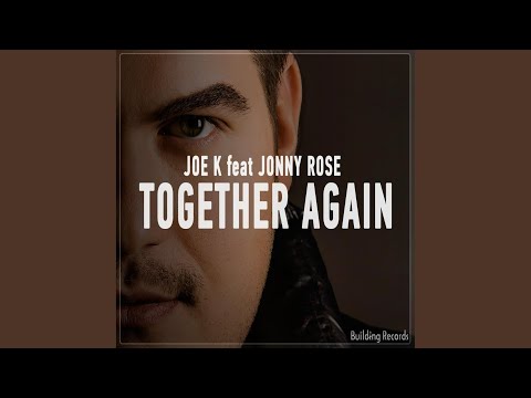 Together Again (Joe K Future Remix)