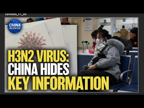 H3N2 Influenza Virus Surges in China, Death Toll Up | China in Focus