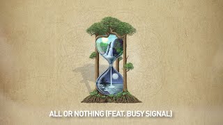All or Nothing (Lyric Video) - Rebelution feat Bus