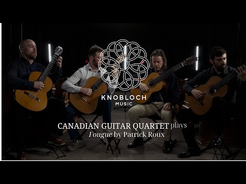 Canadian Guitar Quartet plays Fougue by Patrick Roux
