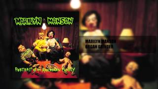 Marilyn Manson - Organ Grinder - Portrait of an American Family (4/13) [HQ]