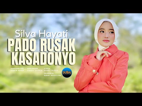 Silva Hayati - Pado Rusak Kasadonyo (Official Music Video)