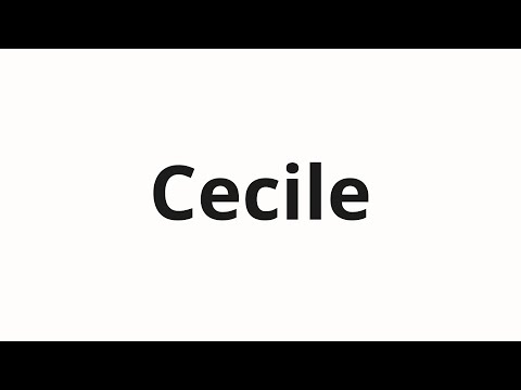 How to pronounce Cecile