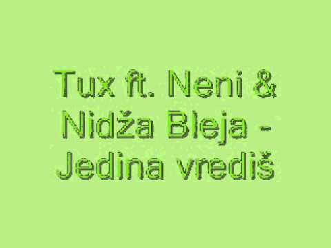 Neni ft. Tux, Arindy MC& Nidža Bleja - jedina vrediš