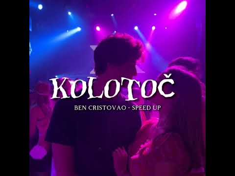 kolotoč - Ben Cristovao | speed up